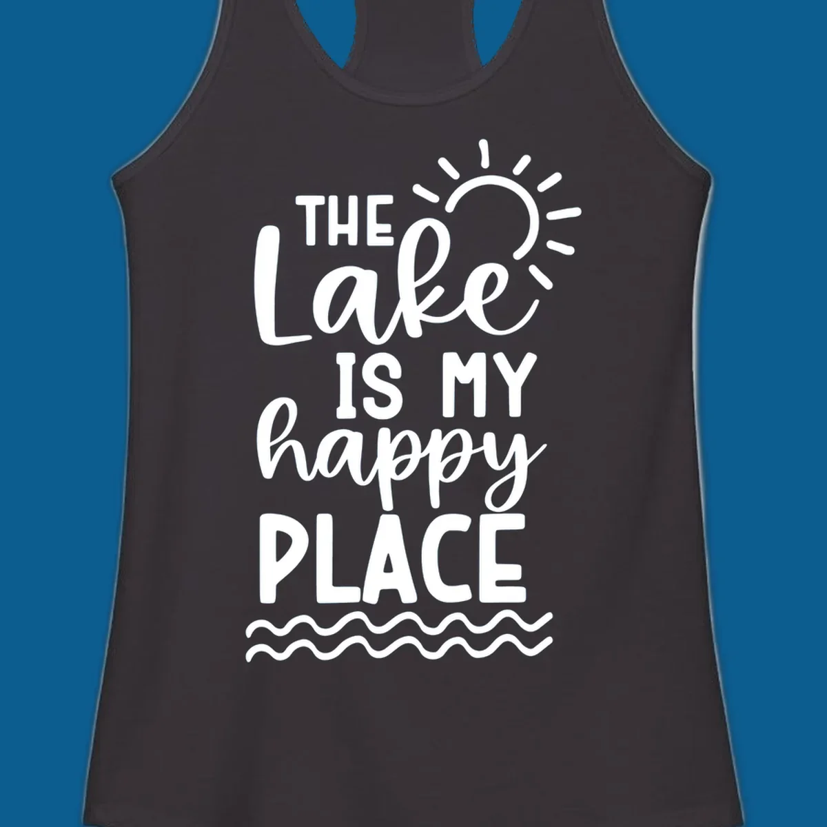 The Lake Is My Happy Place text design with sun and waves graphic.
