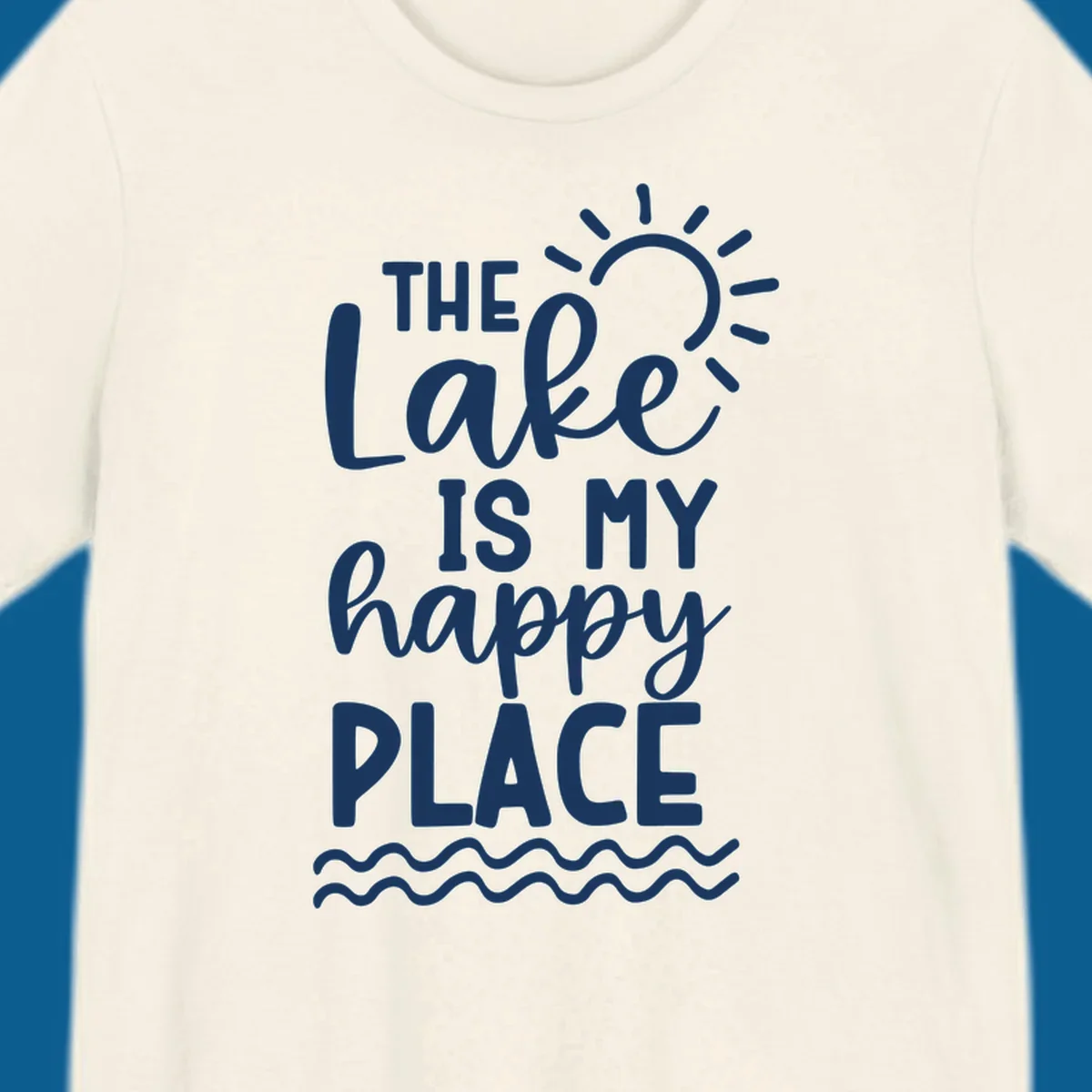 The Lake Is My Happy Place text design with sun and waves graphic.