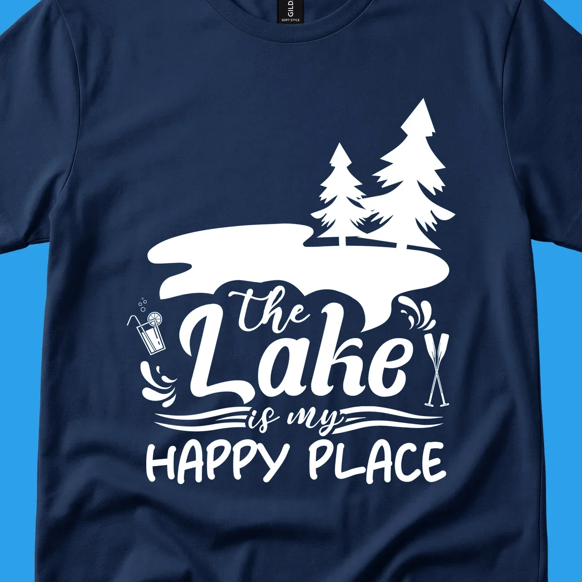The Lake is My Happy Place text and graphics with lake and trees.