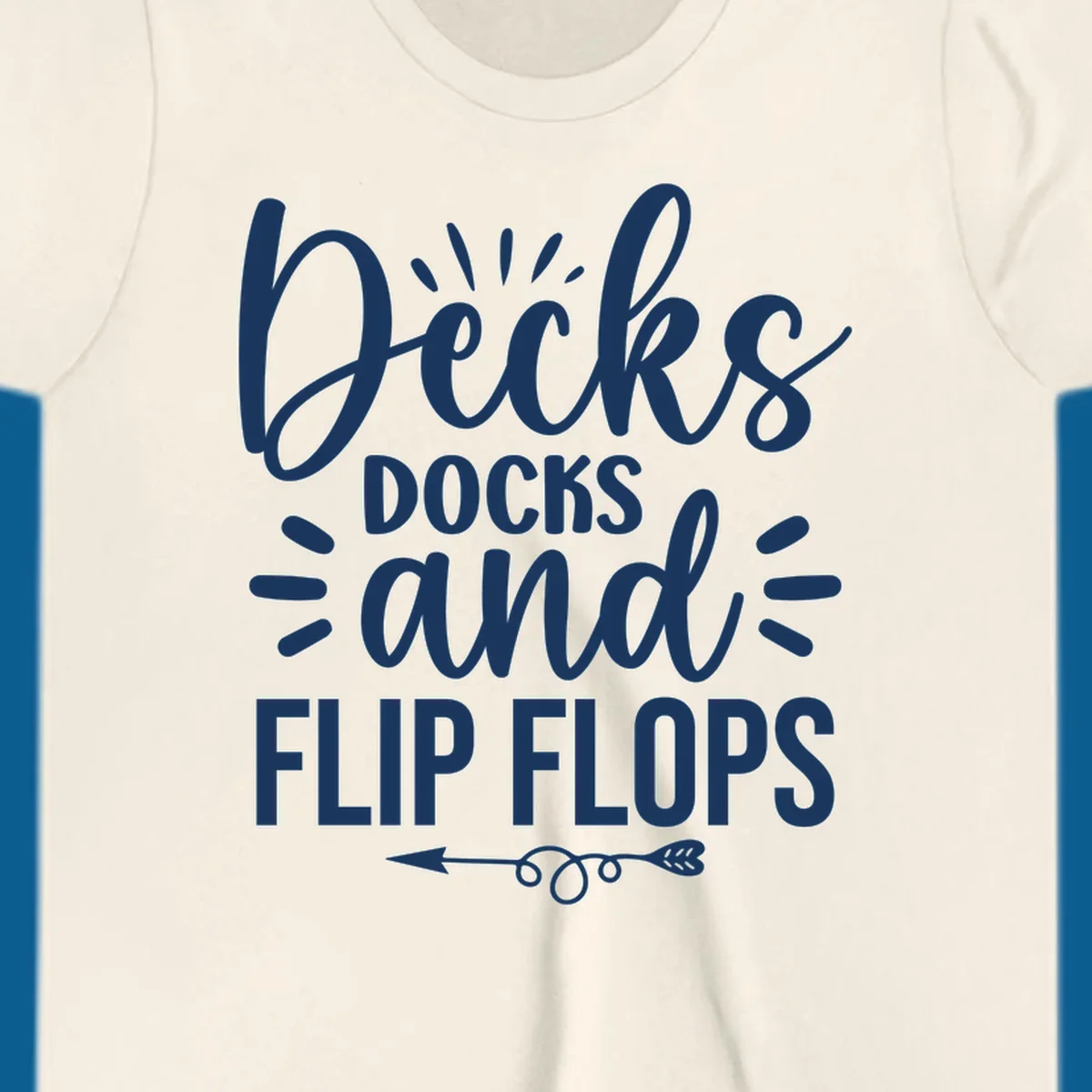 Decks Docks and Flip Flops text design with decorative arrow.