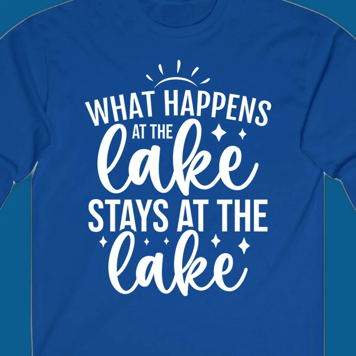 What happens at the lake stays at the lake quote design with sparkle stars.