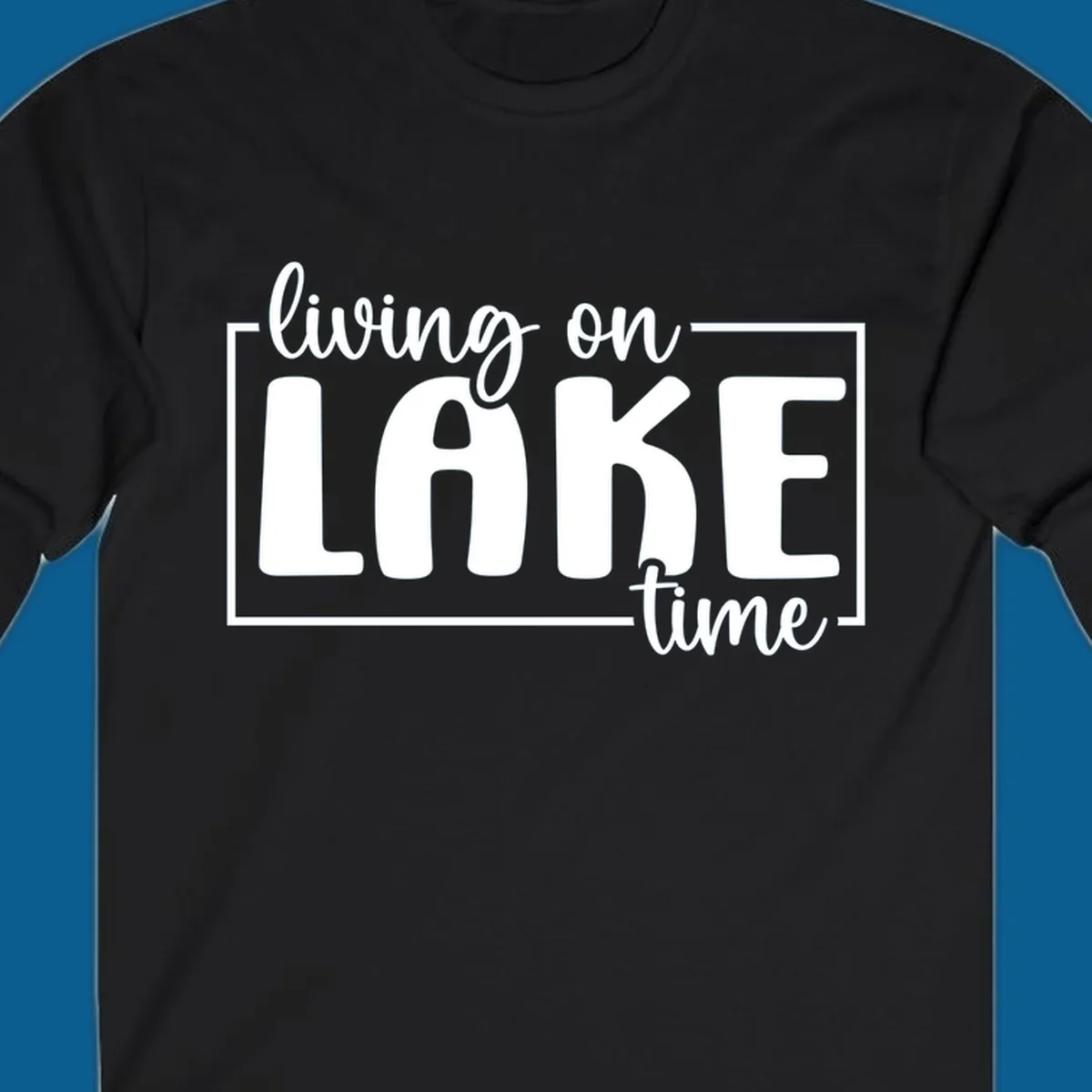 Living on lake time typography design with white text on dark background.