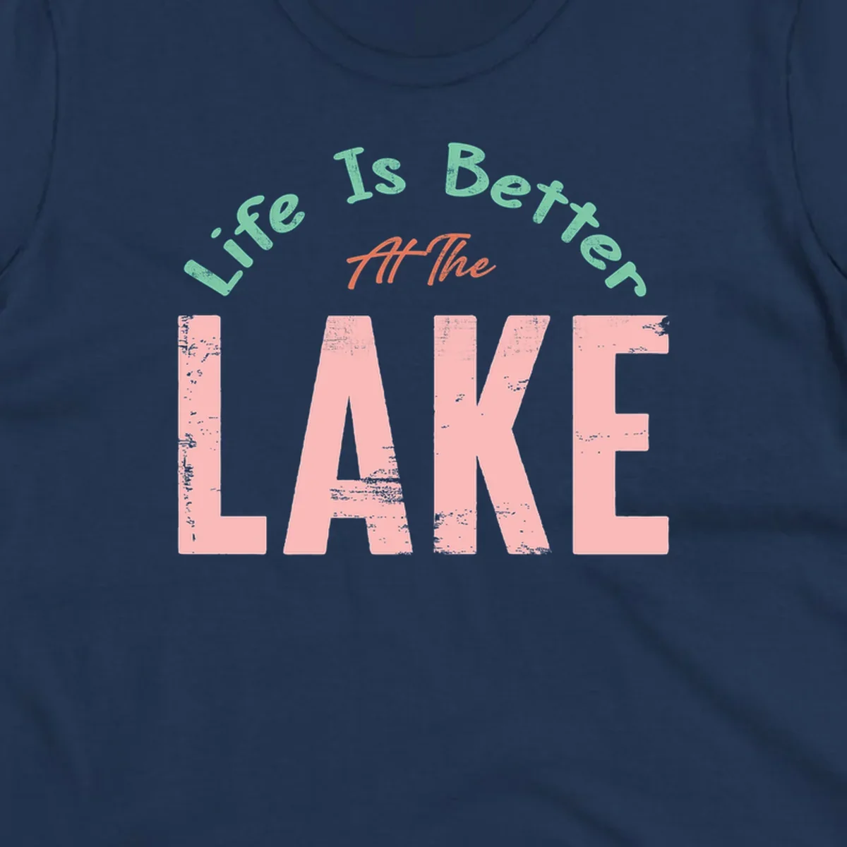 Life Is Better At The Lake typography design