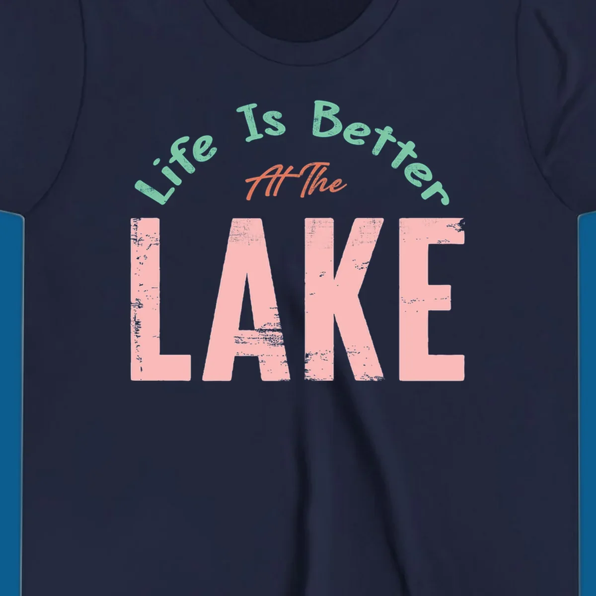 Life Is Better At The Lake typography design