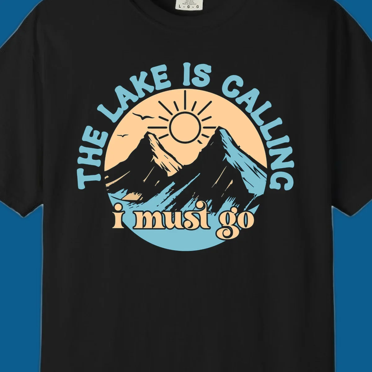 The lake is calling mountains graphic with text