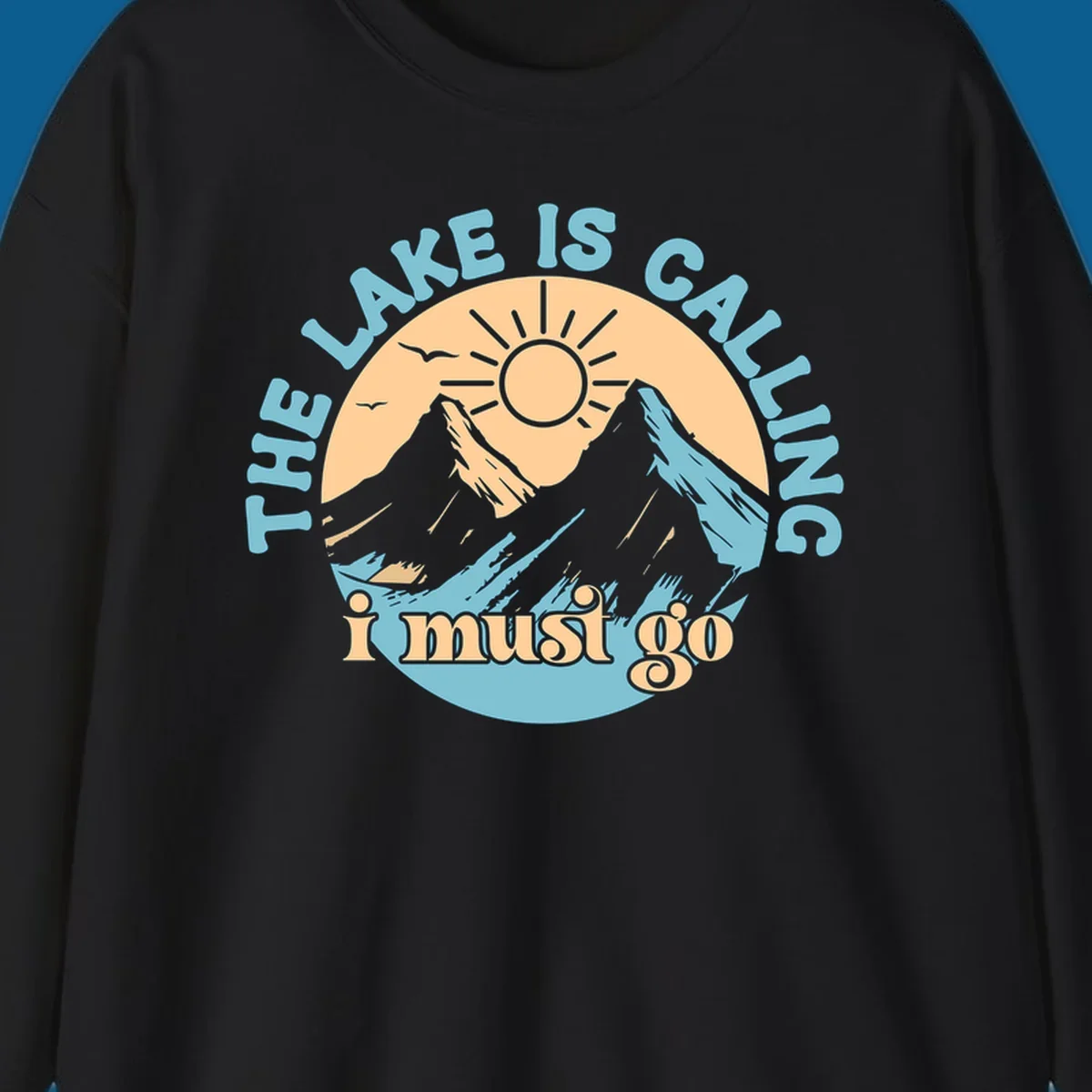 The lake is calling mountains graphic with text