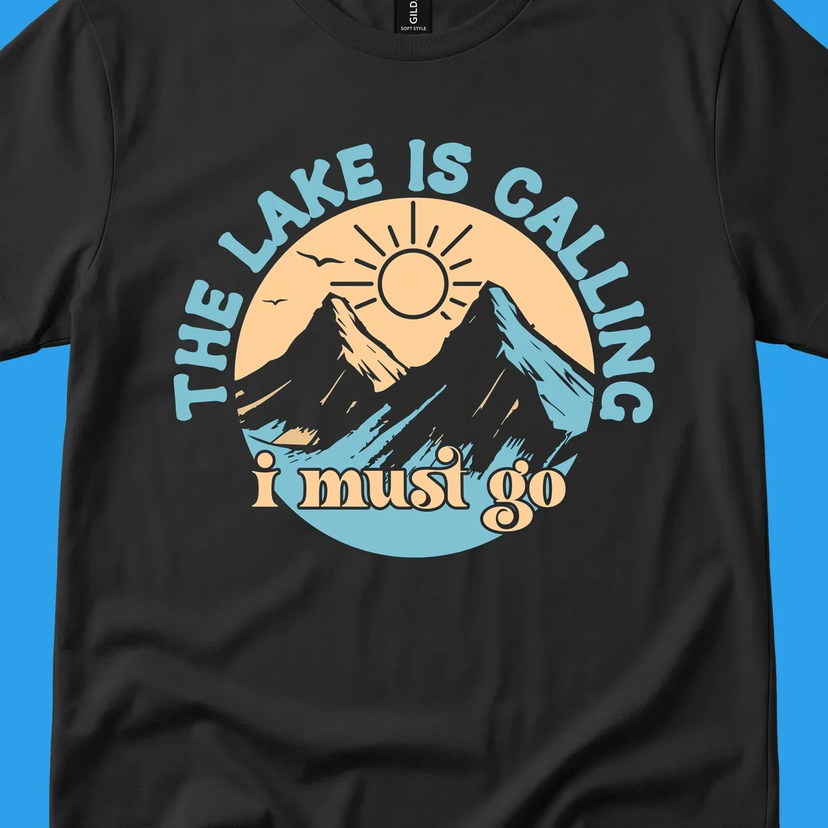 The lake is calling mountains graphic with text
