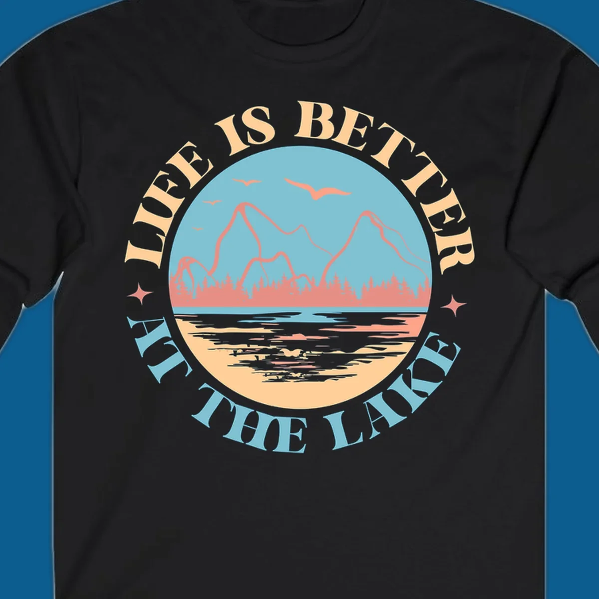 Life at the lake scenic mountain lake graphic with text.