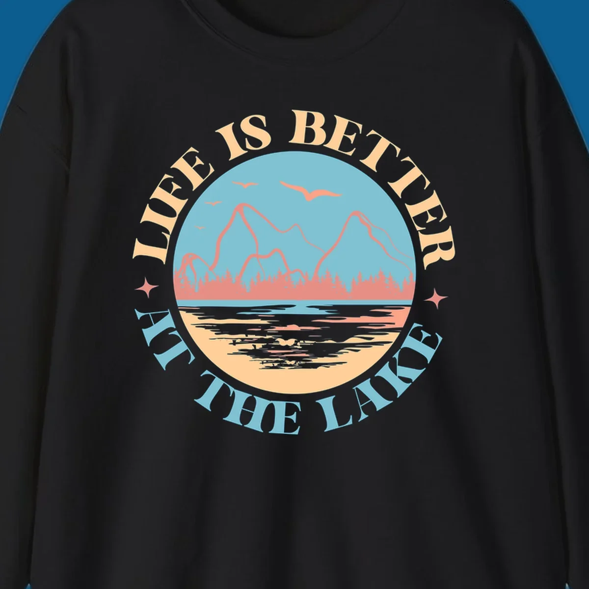 Life at the lake scenic mountain lake graphic with text.