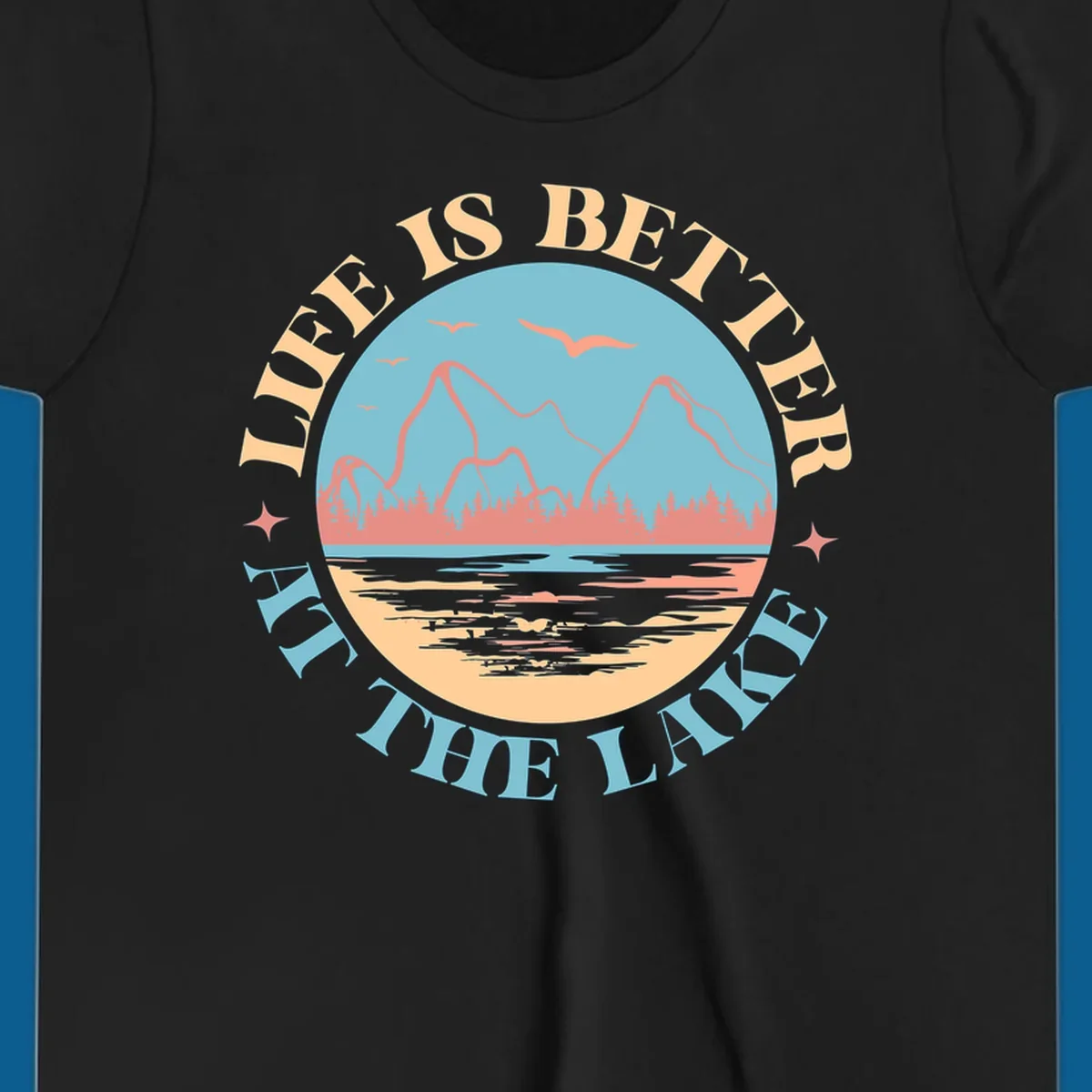 Life at the lake scenic mountain lake graphic with text.
