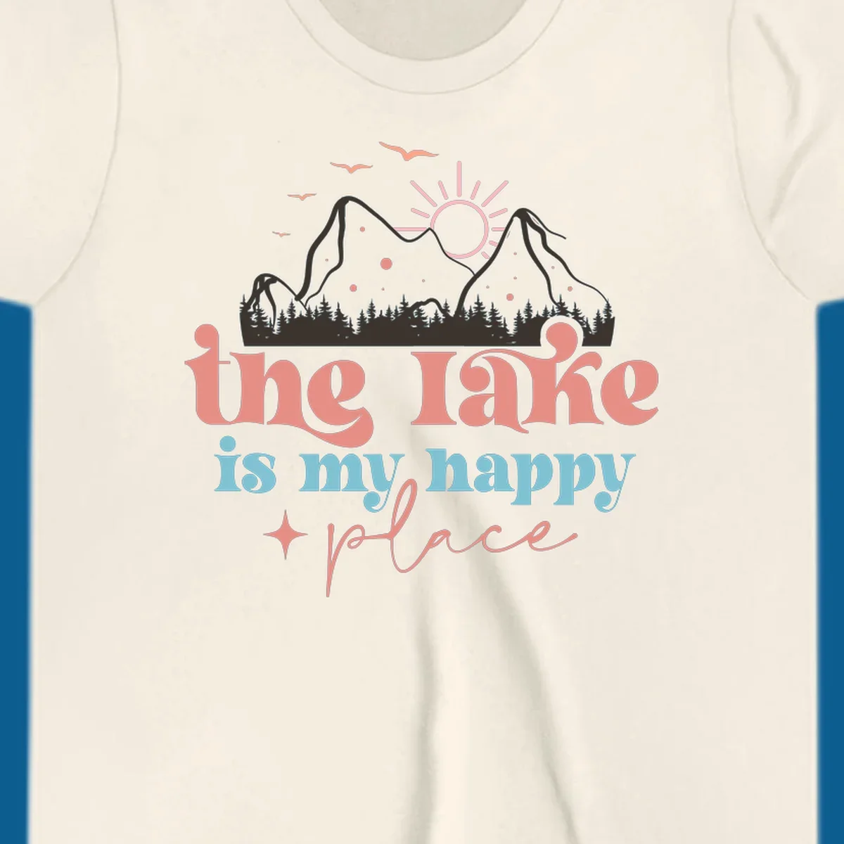 The lake is my happy place mountains sun birds text graphic