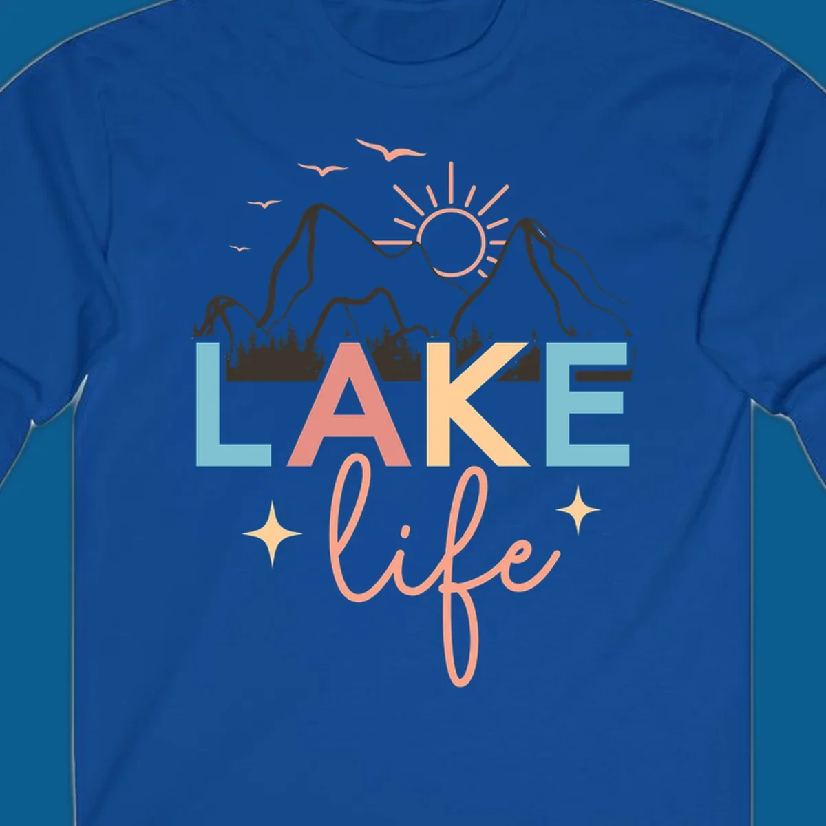 Lake life mountains graphic with colorful text and scenic background.