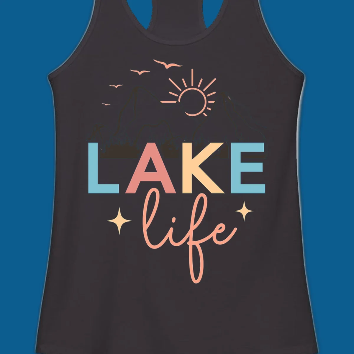 Lake life mountains graphic with colorful text and scenic background.