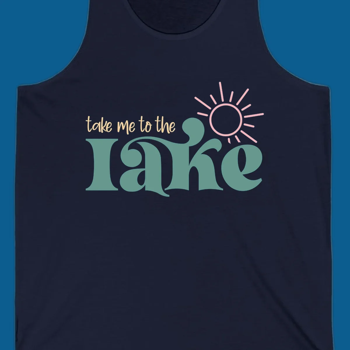 Retro 'take me to the lake' text with a sun graphic, lake life design.