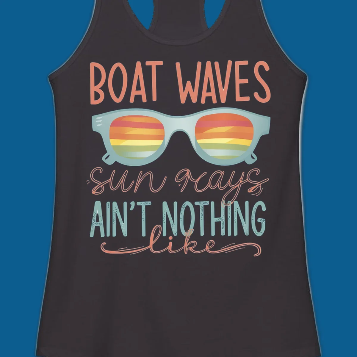 Boat waves and sunglasses with sunset reflection, text says 'sun rays ain't nothing like'