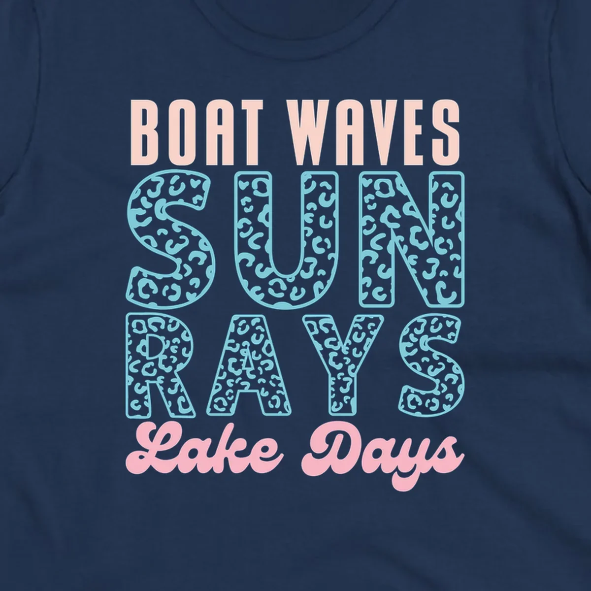 Boat waves sun rays lake days text design with pink and teal leopard print.
