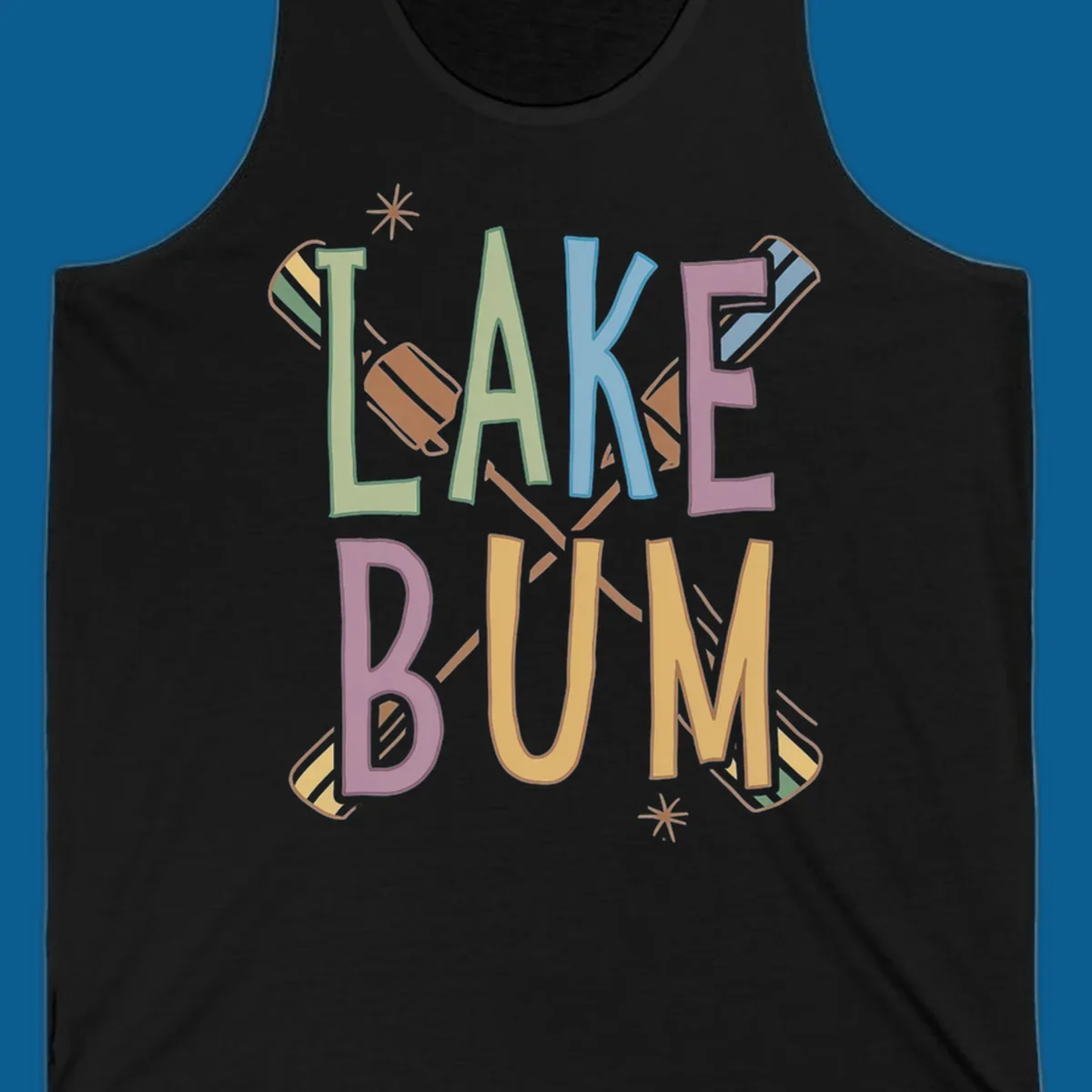 Lake Bum text with crossed oars and starbursts in colorful hand-drawn lettering.