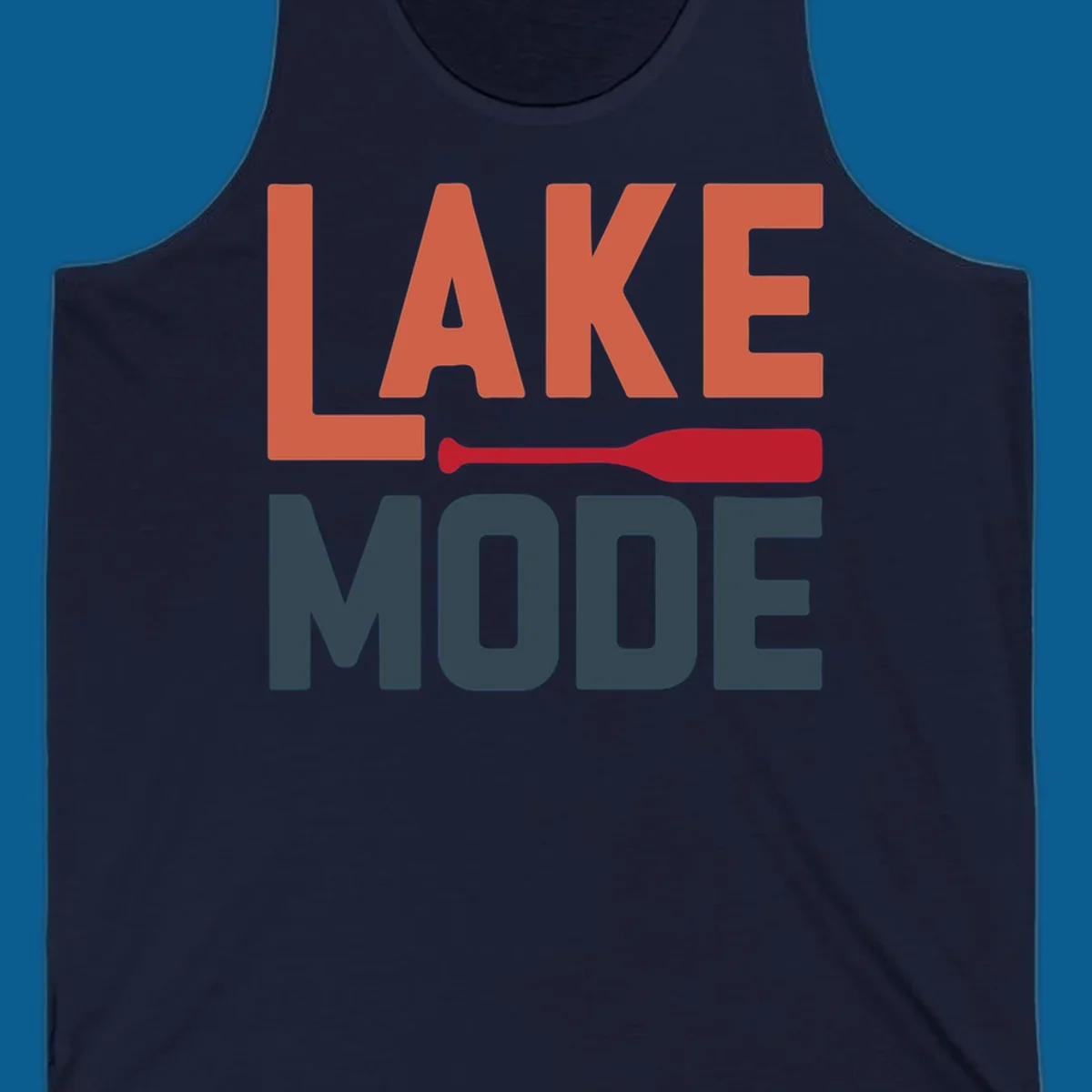Lake Mode text with a paddle graphic, a lifestyle design for lake enthusiasts.