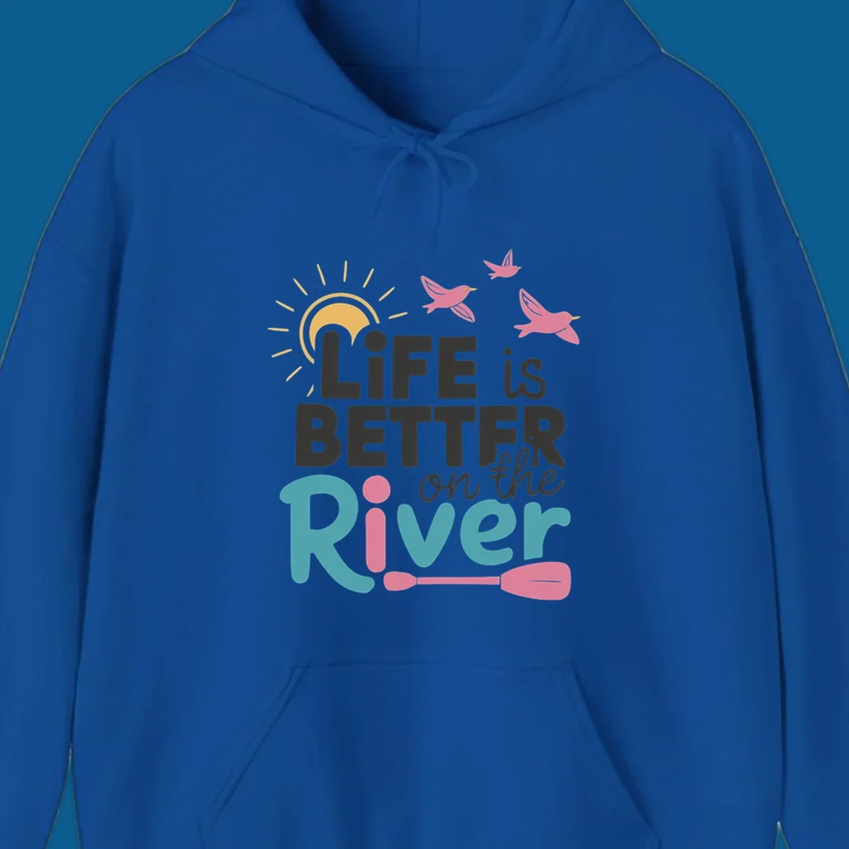 Life is better on the river quote with sun, birds, and paddle graphic.