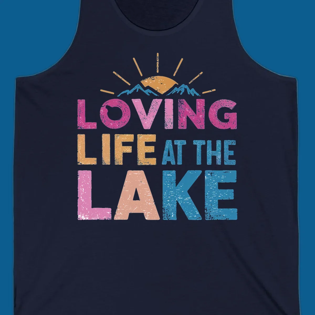 Loving Life At The Lake text with sun and mountains graphic, lake-life-appreciation
