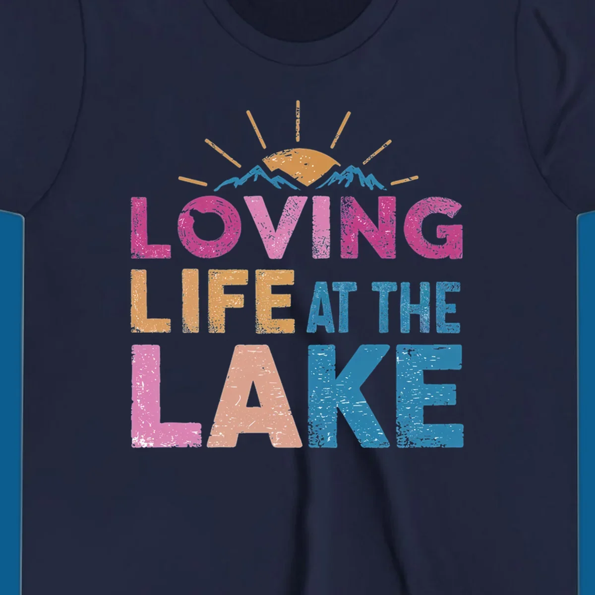 Loving Life At The Lake text with sun and mountains graphic, lake-life-appreciation