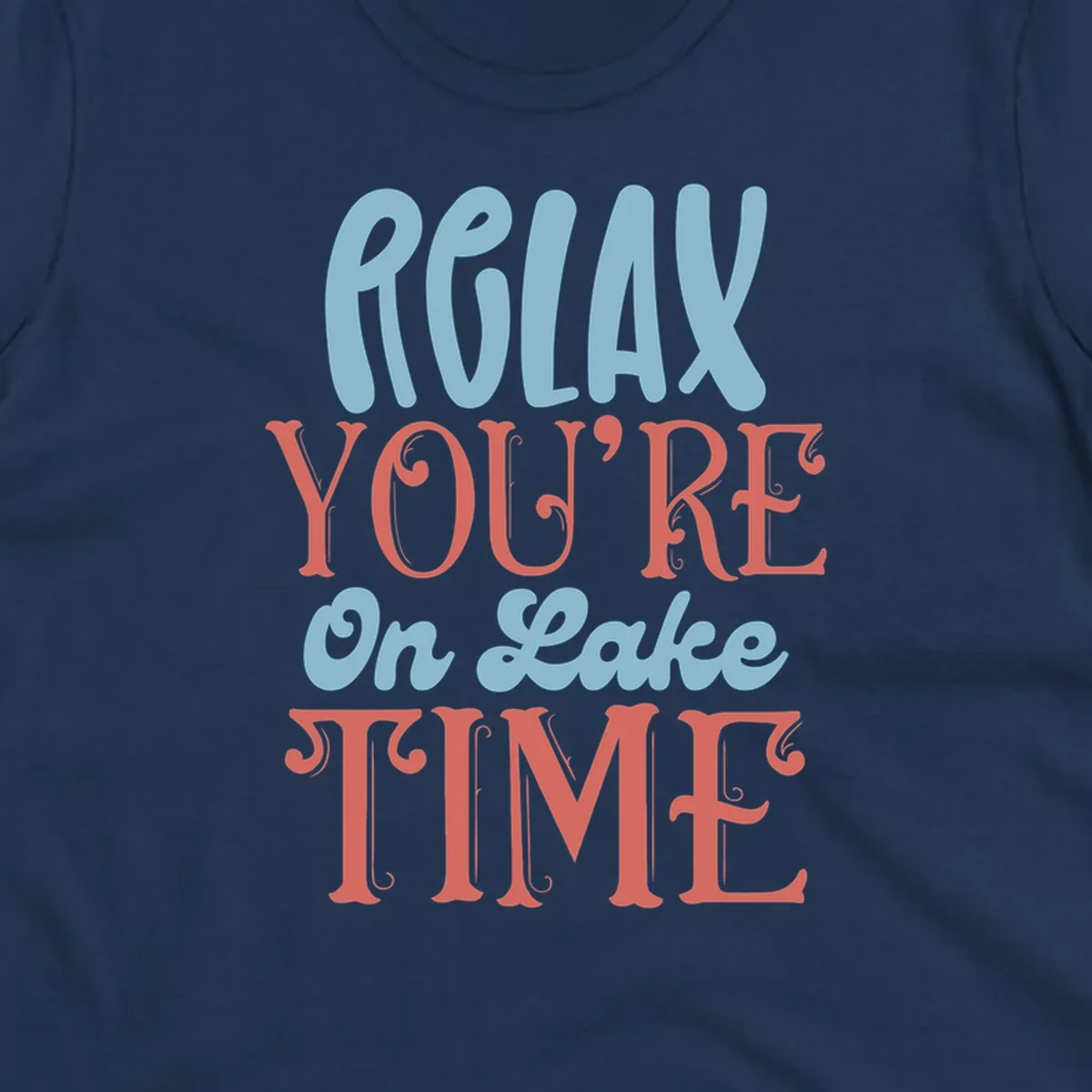 Relax You're On Lake Time retro typography design