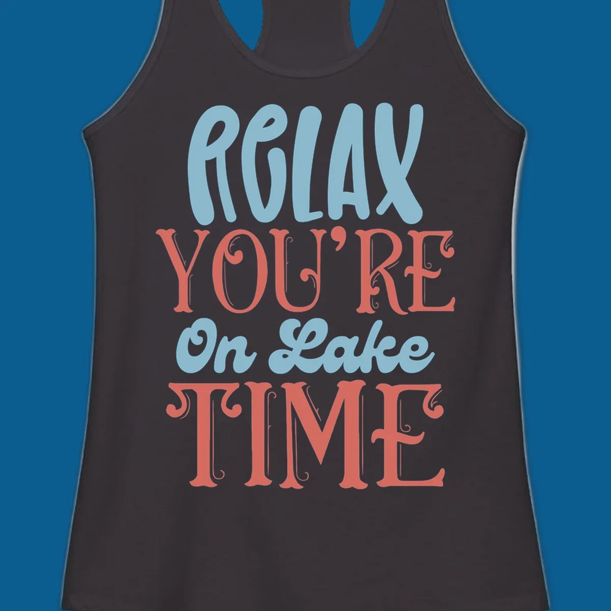 Relax You're On Lake Time retro typography design