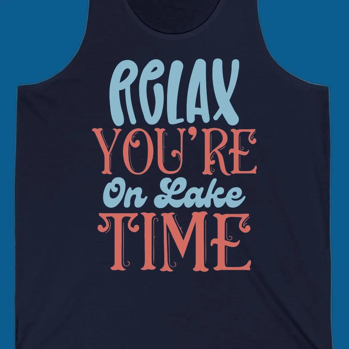 Relax You're On Lake Time retro typography design