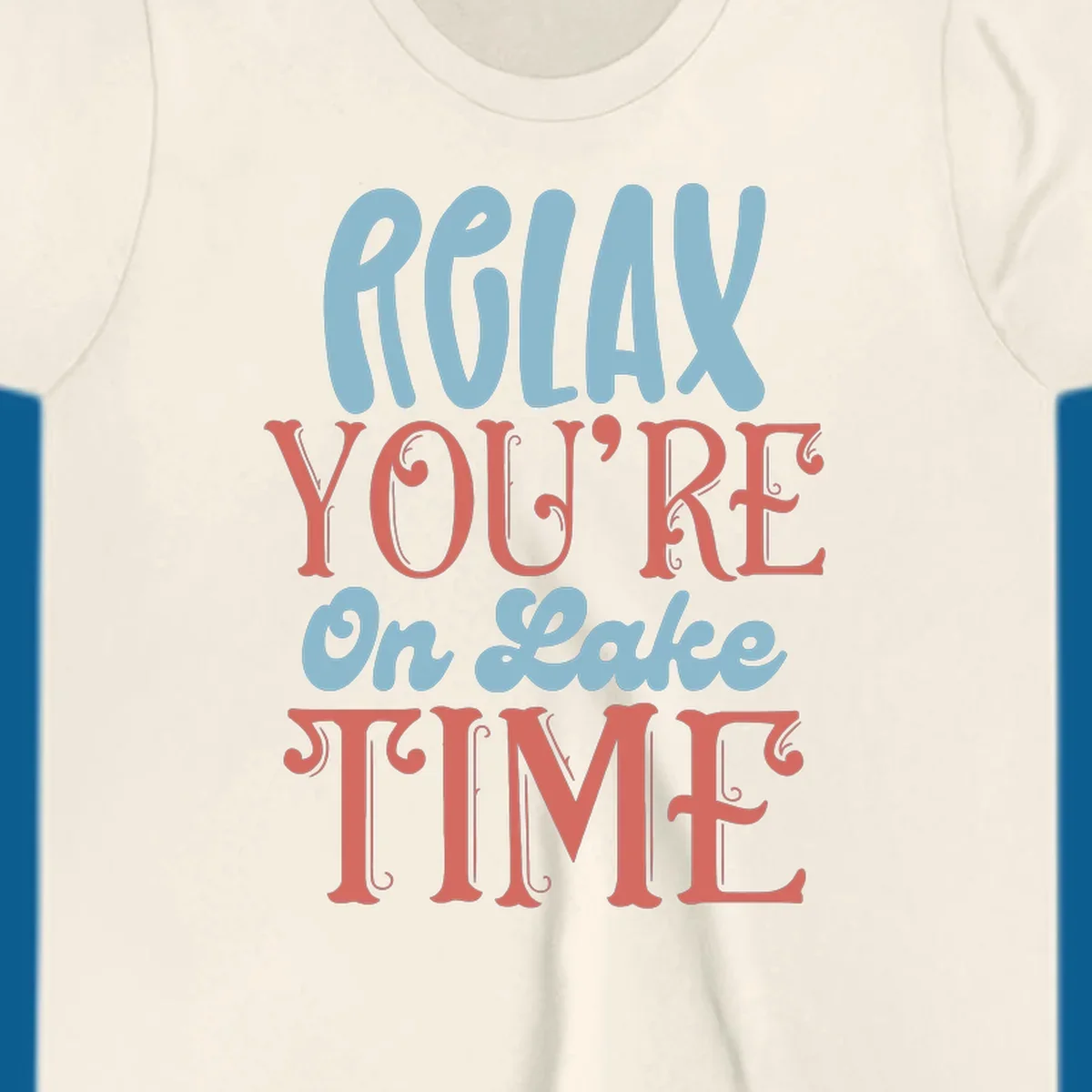 Relax You're On Lake Time retro typography design