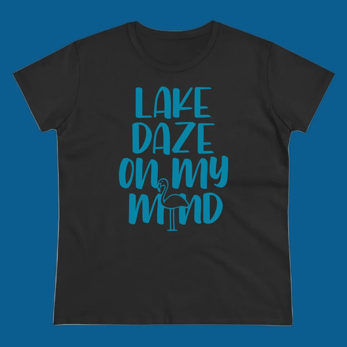 Lake daze flamingo graphic with text on my mind