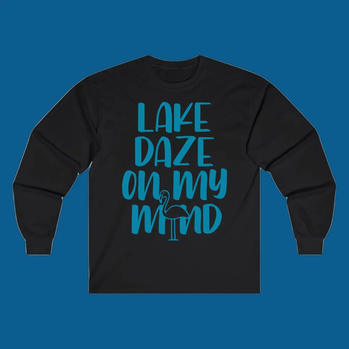 Lake daze flamingo graphic with text on my mind