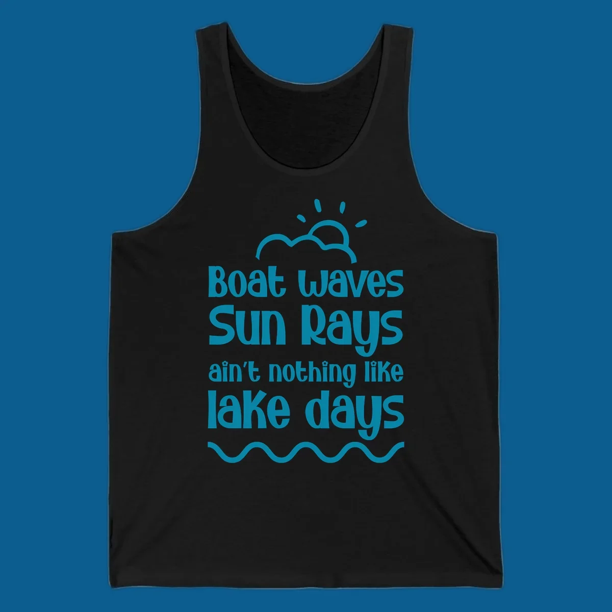 Teal text 'Boat waves Sun rays ain't nothing like lake days' with sun, cloud, and wavy line graphics, representing lake days.