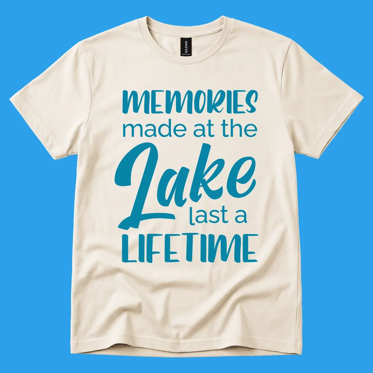 Typography design with the phrase "Memories made at the Lake last a Lifetime" in teal.
