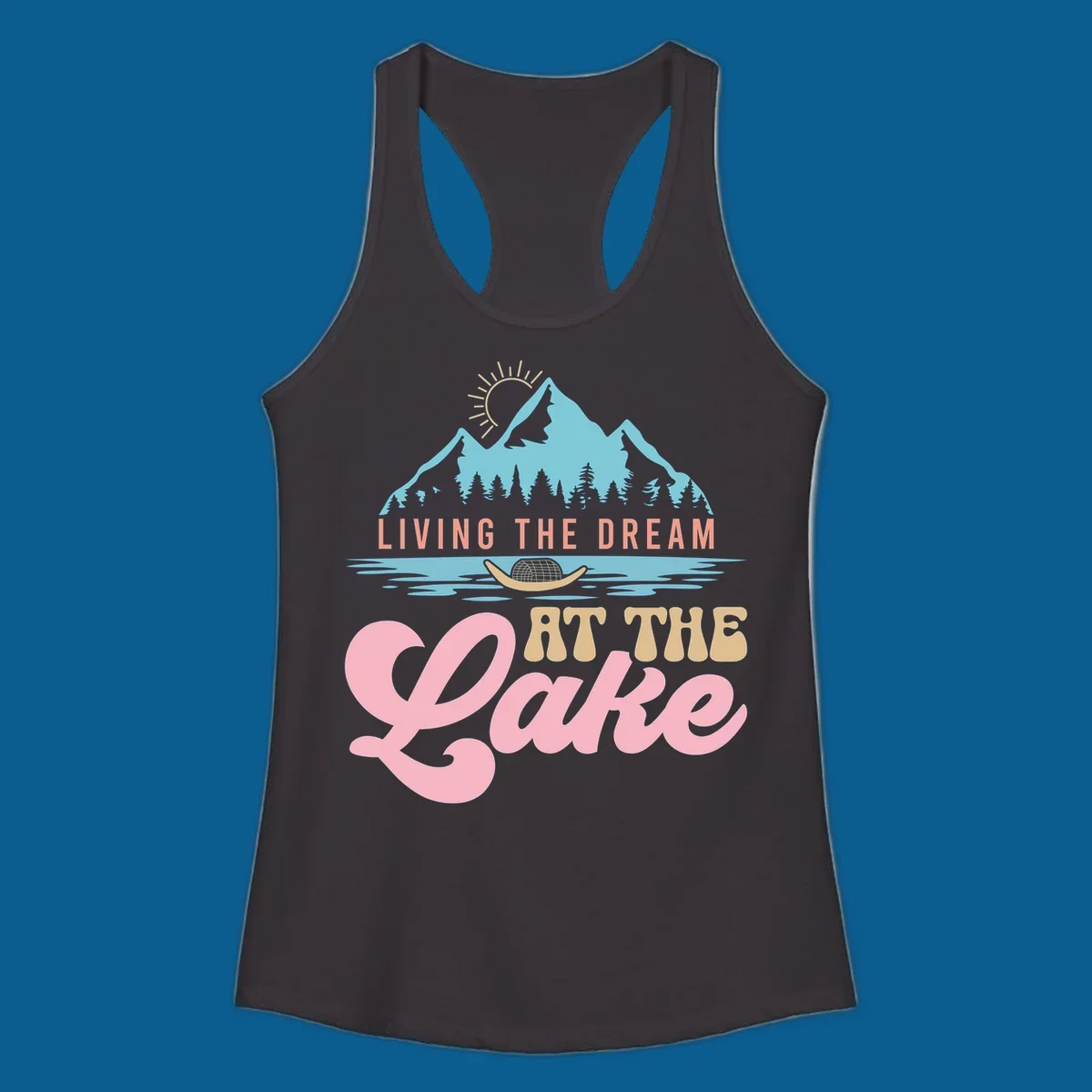 Illustration of mountains and lake with text 'Living The Dream At The Lake', representing the lake-life-dream concept.