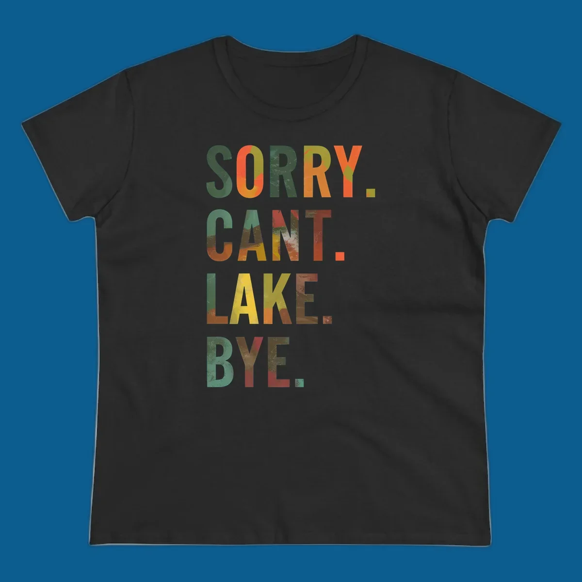 Lake life farewell typography design with bold letters spelling "Sorry Can't Lake Bye."