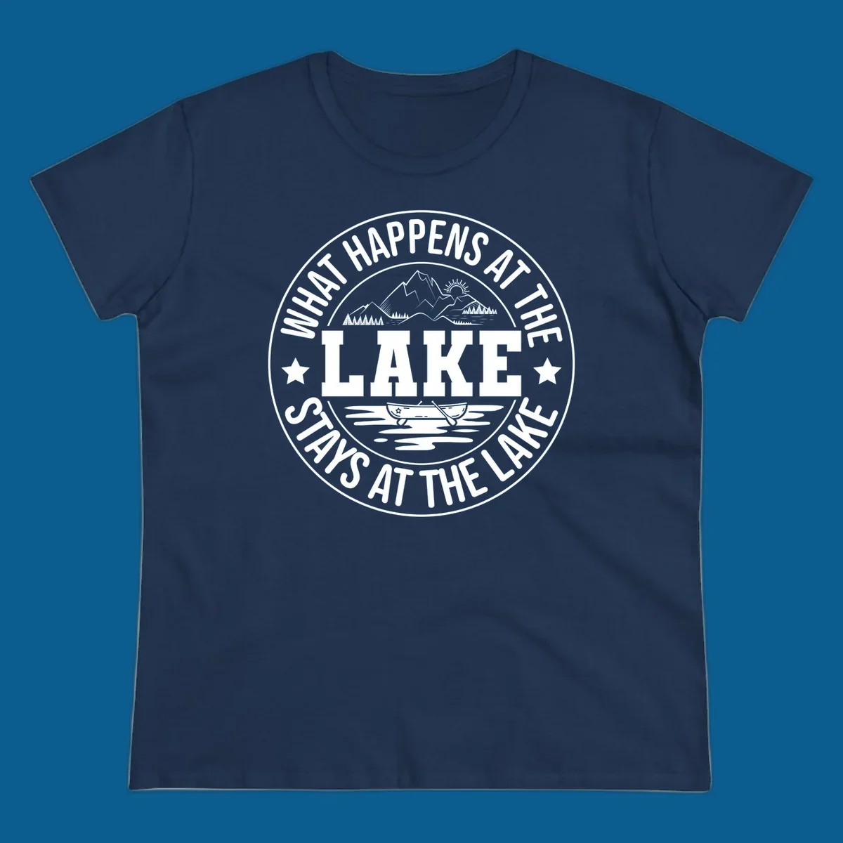 Circular badge with text 'What Happens At The Lake Stays At The Lake' and lake scene graphic.