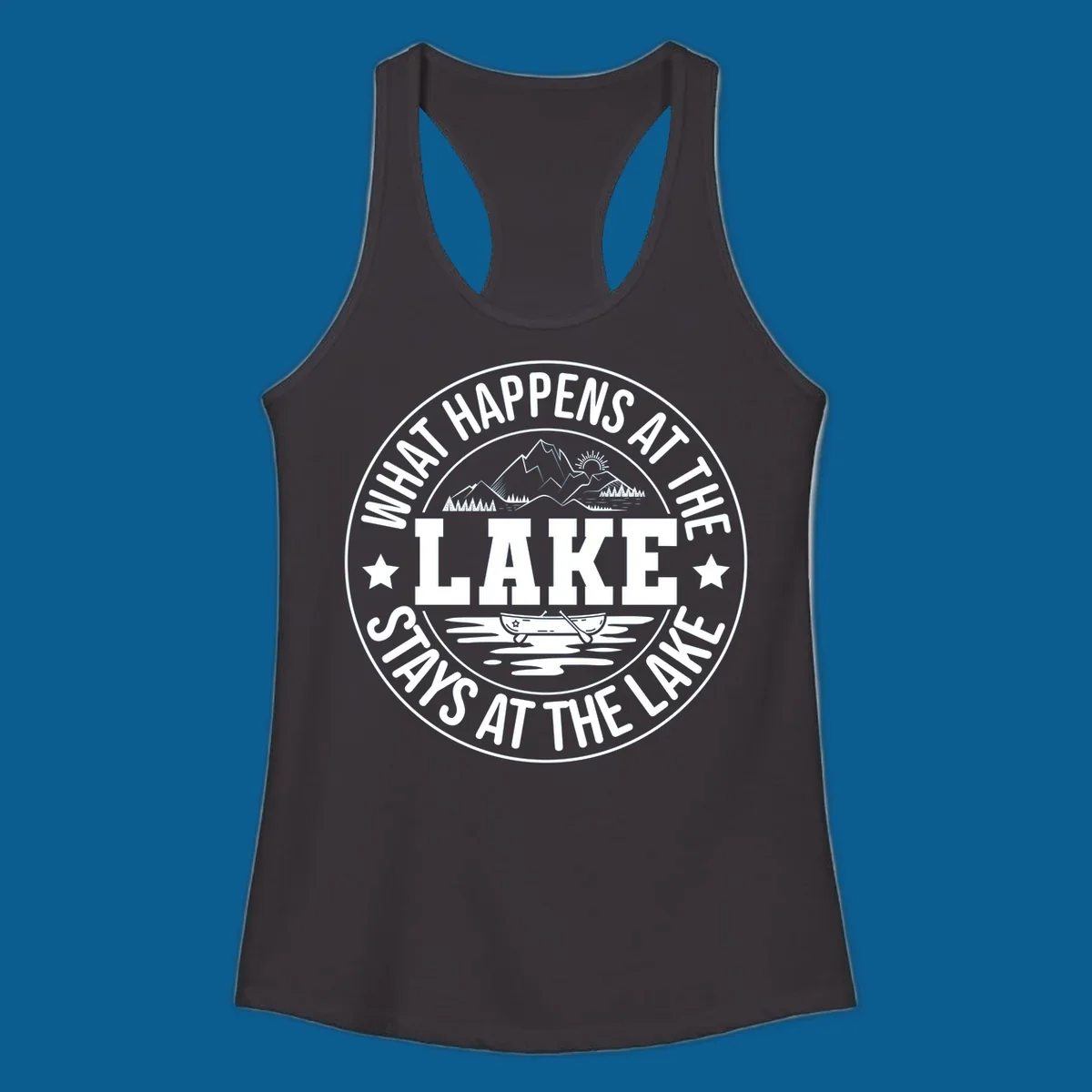 Circular badge with text 'What Happens At The Lake Stays At The Lake' and lake scene graphic.