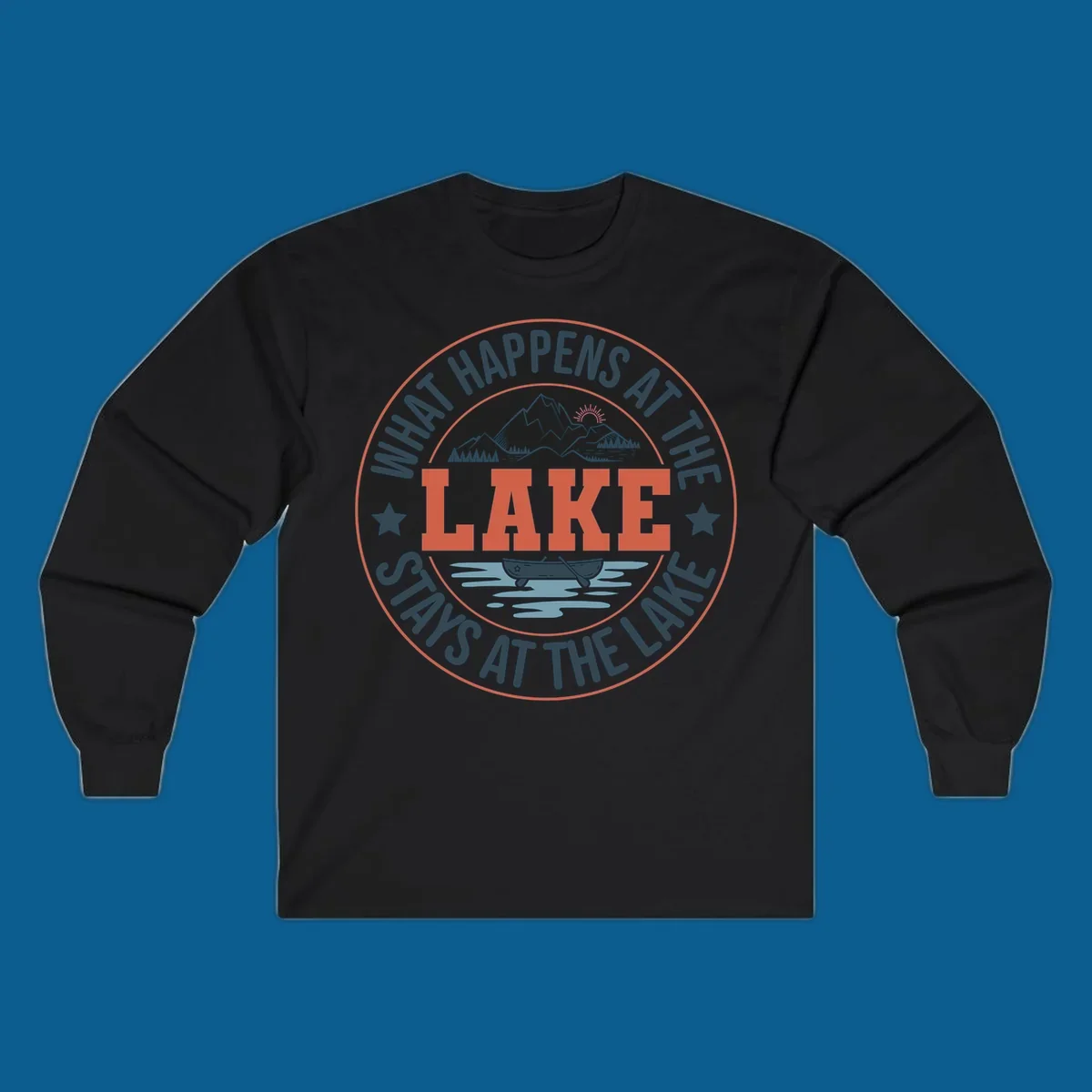 Circular badge design with "What Happens At The Lake Stays At The Lake" text and lake graphic.