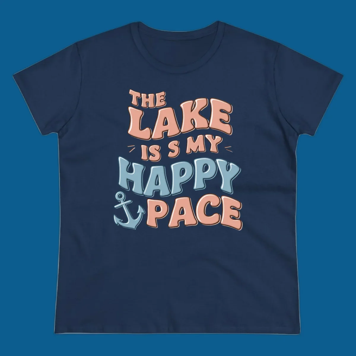 The Lake Is My Happy Place text with anchor graphic, lake-life concept