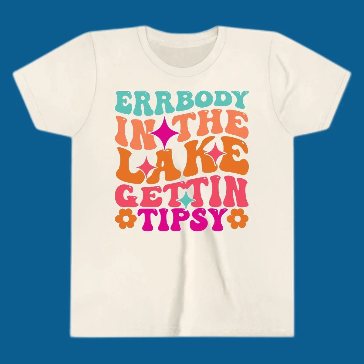 Retro groovy text design 'Errbody In The Lake Gettin Tipsy' with stars and flowers, lake-life-tipsy concept.