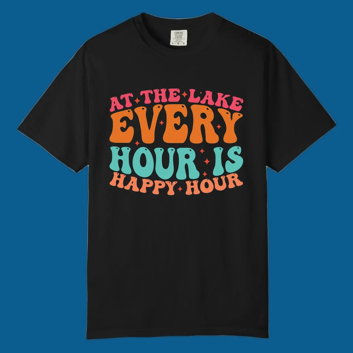Retro text design that says "AT THE LAKE EVERY HOUR IS HAPPY HOUR" with starbursts, lake happy hour concept.