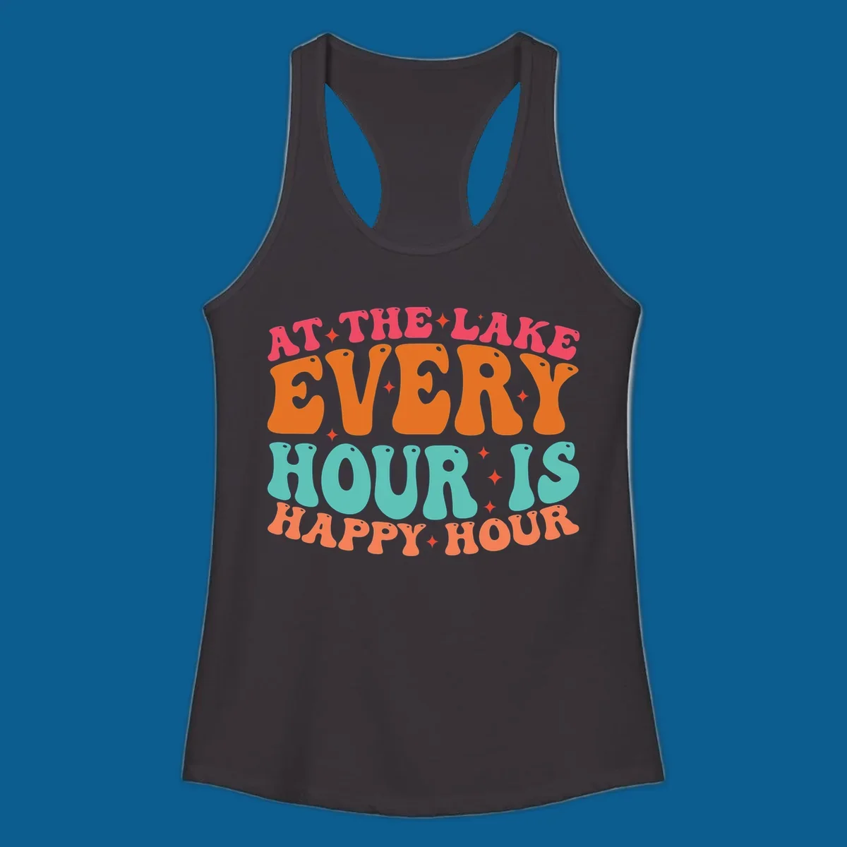 Retro text design that says "AT THE LAKE EVERY HOUR IS HAPPY HOUR" with starbursts, lake happy hour concept.