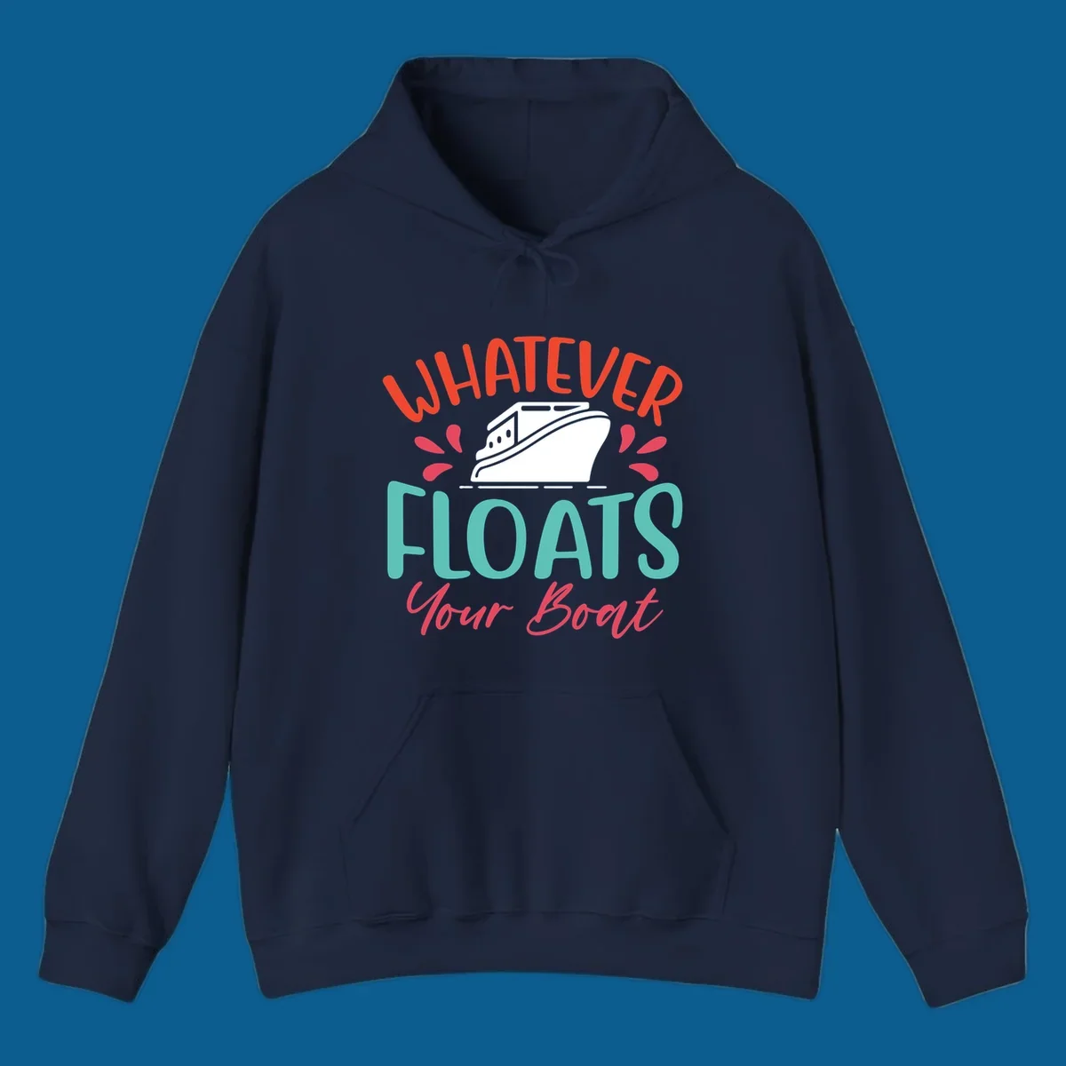 Whatever floats your boat design with a boat illustration and colorful text.