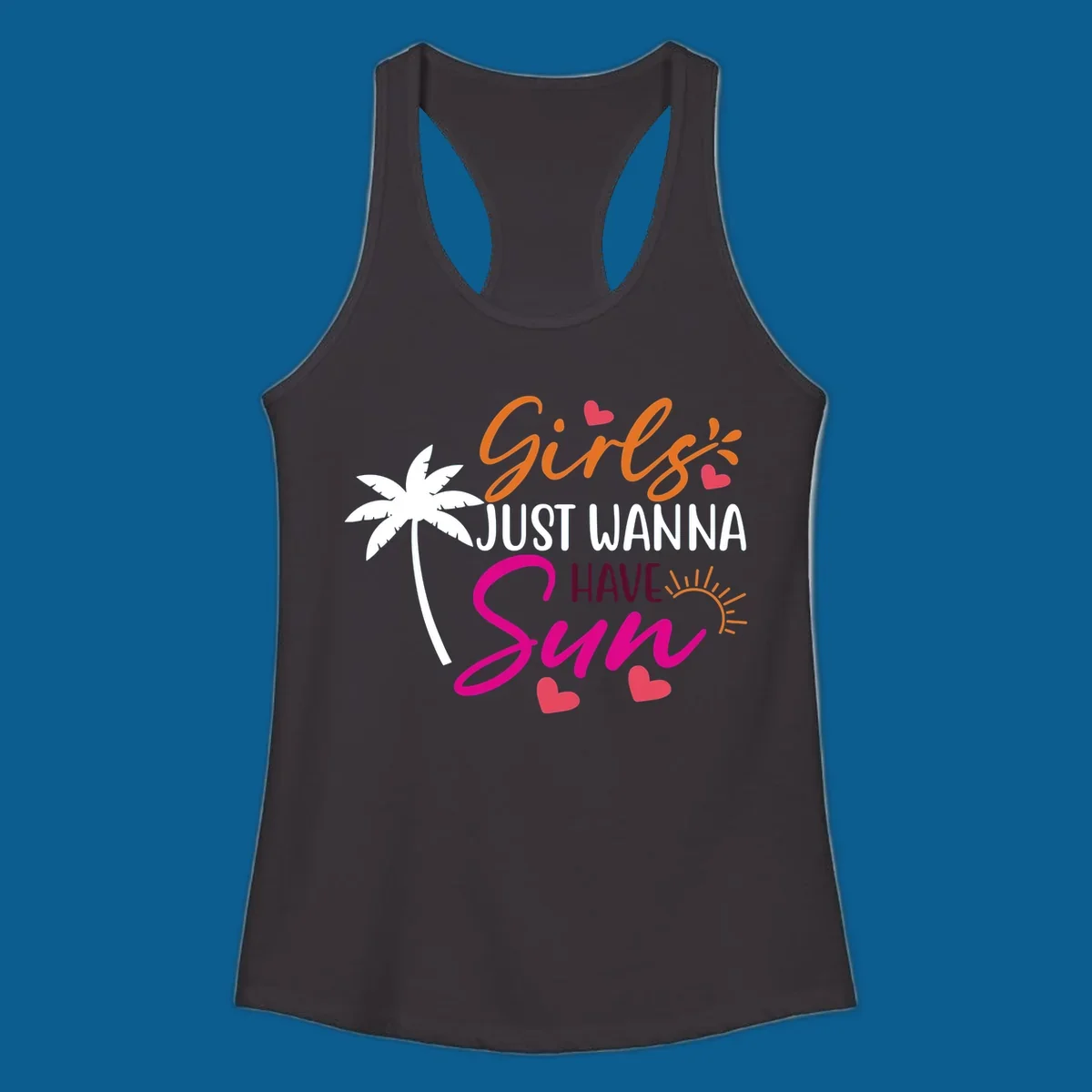 Girls just wanna have sun text with palm tree and sun graphics