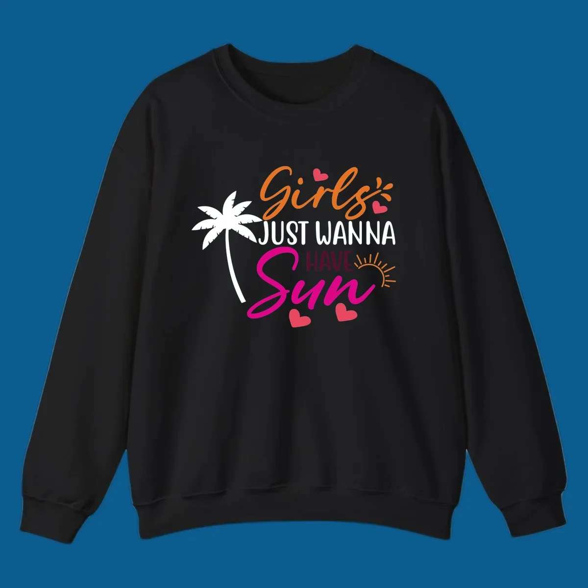 Girls just wanna have sun text with palm tree and sun graphics