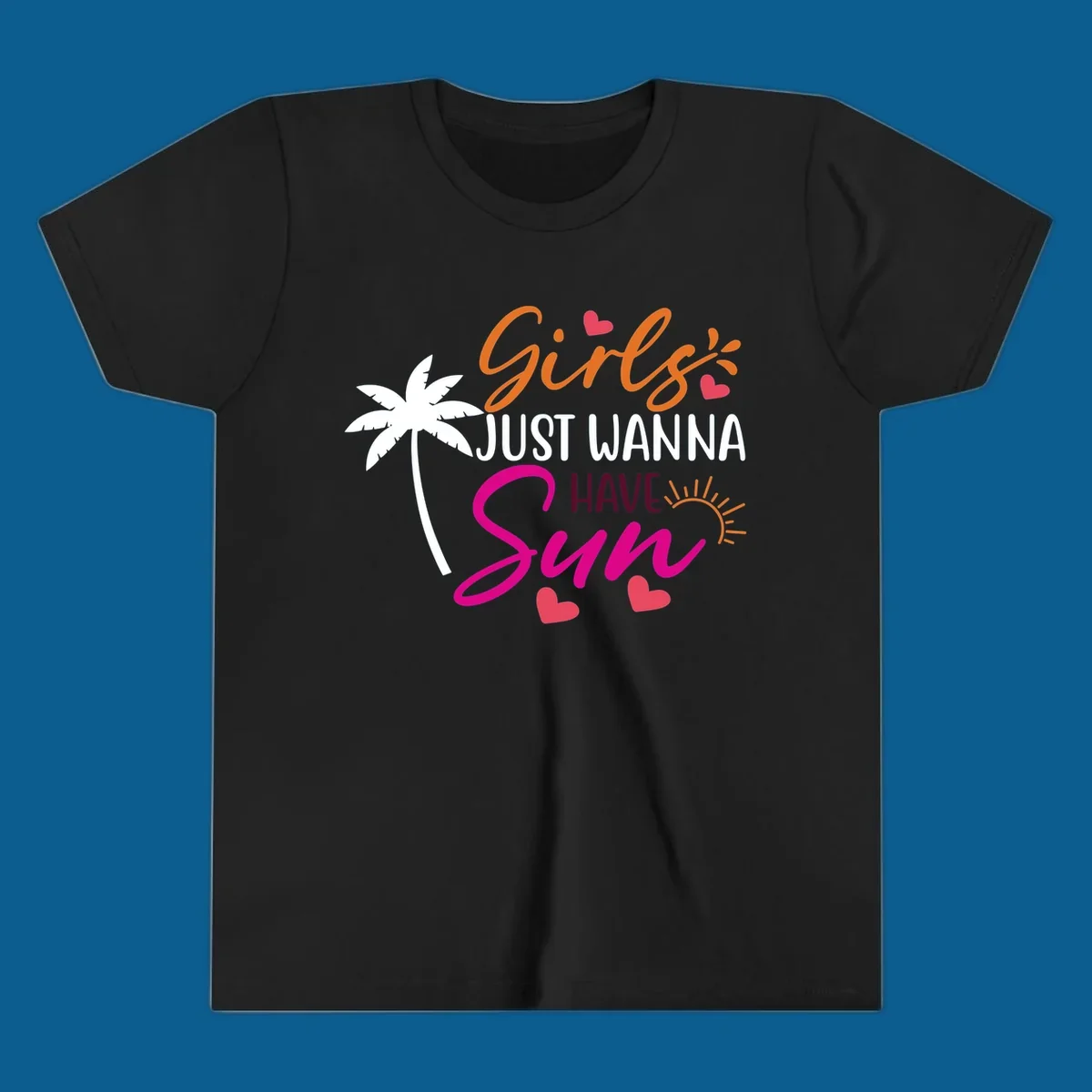 Girls just wanna have sun text with palm tree and sun graphics