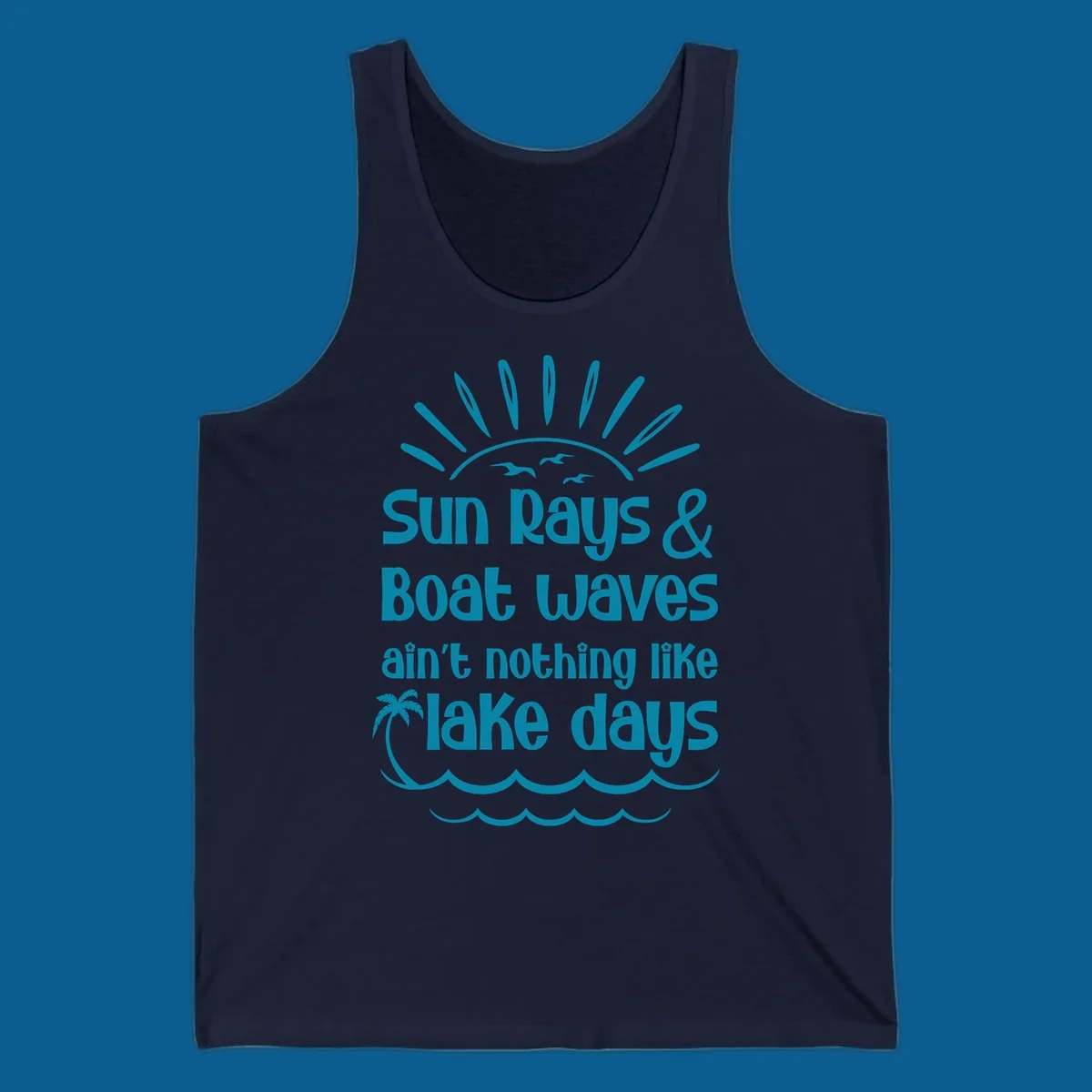 Sun rays boat waves ain't nothing like lake days text design with sun, birds, palm tree, and waves.