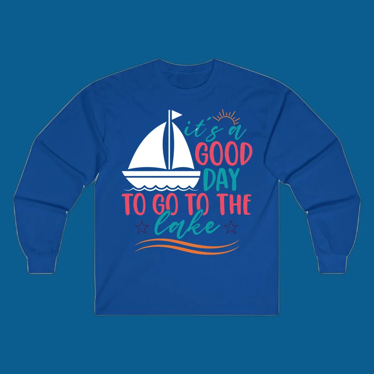 It's a good day to go to the lake sailboat graphic
