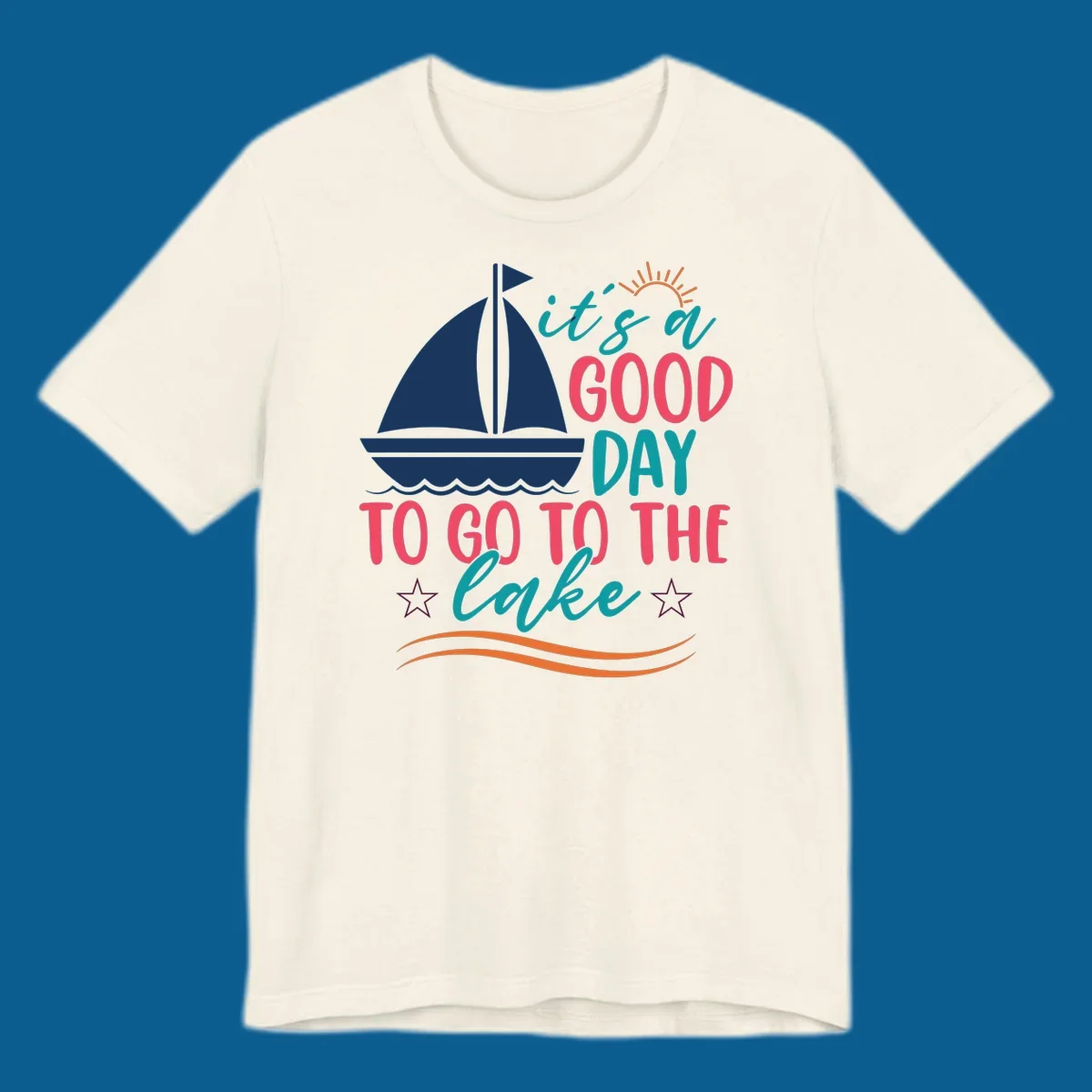 It's a good day to go to the lake sailboat graphic