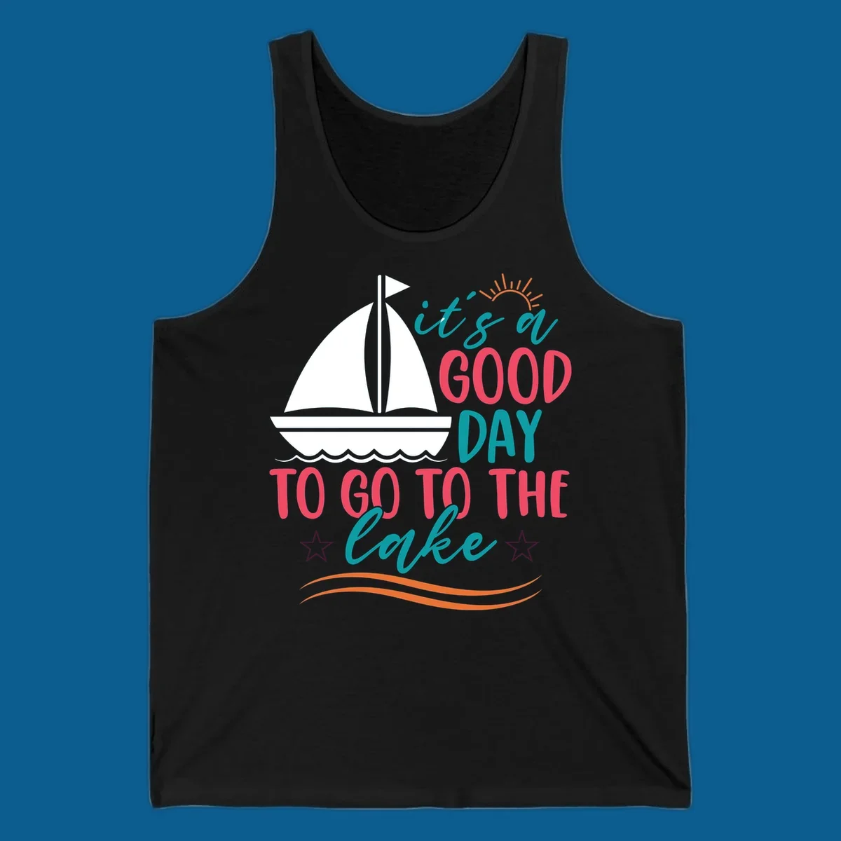 It's a good day to go to the lake sailboat graphic